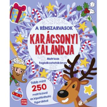 A rénszarvasok karácsonyi kalandja. Matricás foglalkoztatókönyv kép