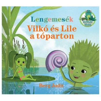 Lengemesék - Vilkó és Lile a tóparton kép