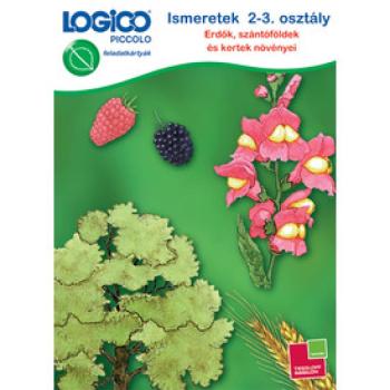 LOGICO Piccolo Ismeretek 2-3. o Erdők, szántóföldek és kertek kép