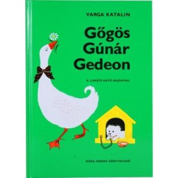 VARGA KATALIN: GŐGÖS GÚNÁR GEDEON (44. KIADÁS) kép