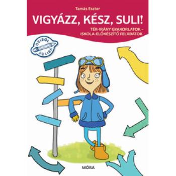 Vigyázz, kész, suli! - Tér-irány gyakorlatok kép