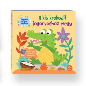 A kis krokodil fogorvoshoz megy – Ágyba bújós mesék kép