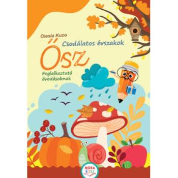 Csodálatos évszakok – Ősz - Foglalkoztató óvodásoknak kép