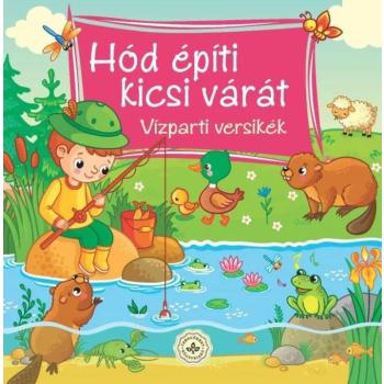 Hód építi kicsi várát – Vízparti mondókák kép
