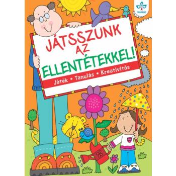 Játsszunk az ellentétekkel! – Játék, tanulás, kreativitás kép