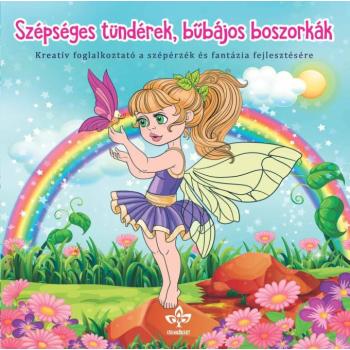 Szépséges tündérek, bűbájos boszorkák – Kreatív kifestő a szépérzék és fantázia fejlesztésére kép