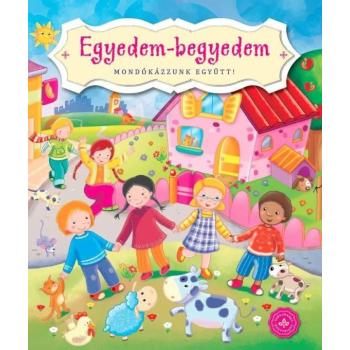 Egyedem-begyedem - Mondókázzunk együtt! kép