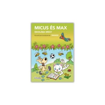 Micus és Max iskolába megy - Tavasz